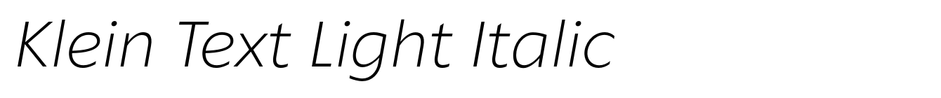 Klein Text Light Italic